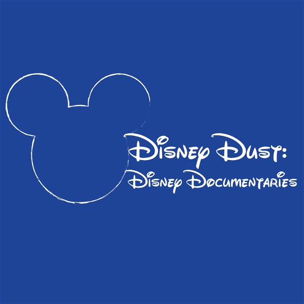 Artwork for Disney Dust: Disney Documentaries