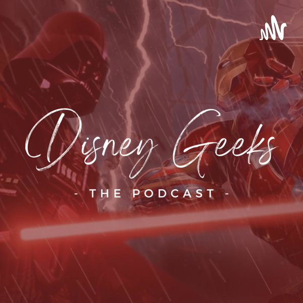 Artwork for Disney Geeks: The Podcast