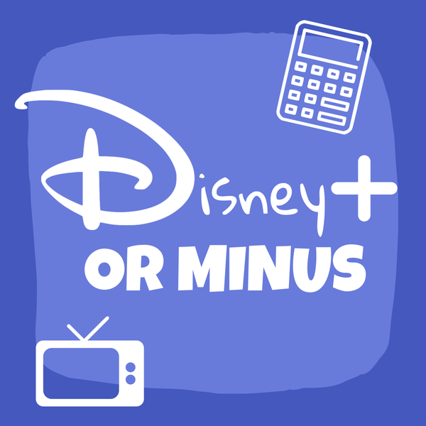 Artwork for Disney Plus or Minus