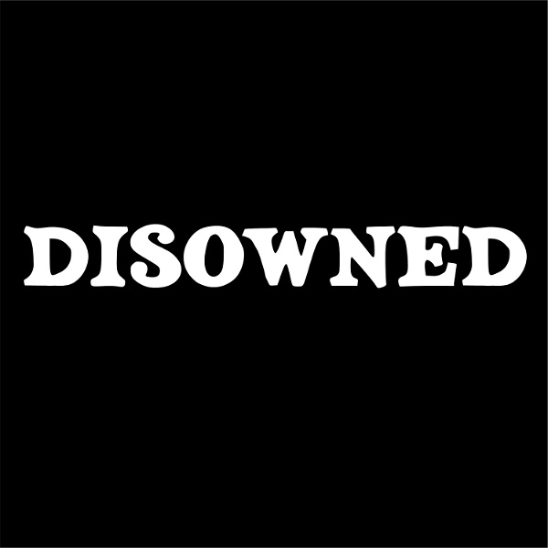 Artwork for Disowned