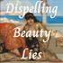 Dispelling Beauty Lies
