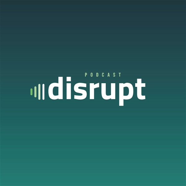 Artwork for Disrupt Podcast
