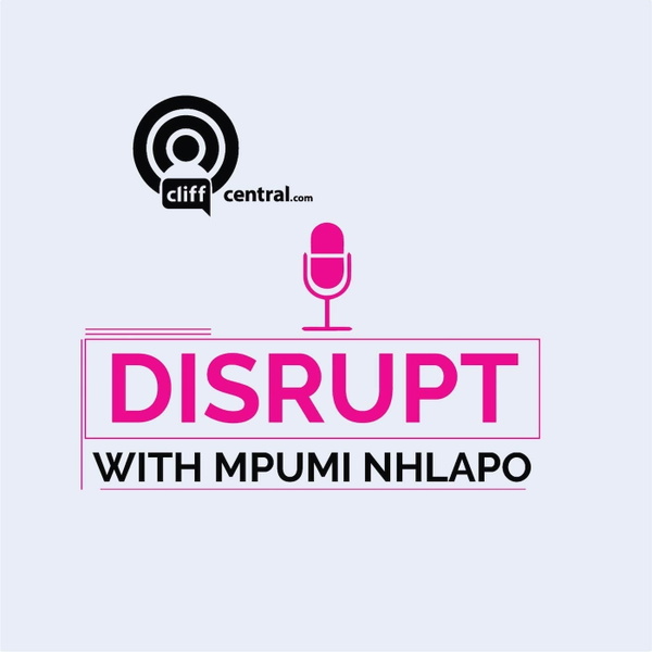 Artwork for DISRUPT with Mpumi Nhlapo