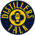 Distillers Talk