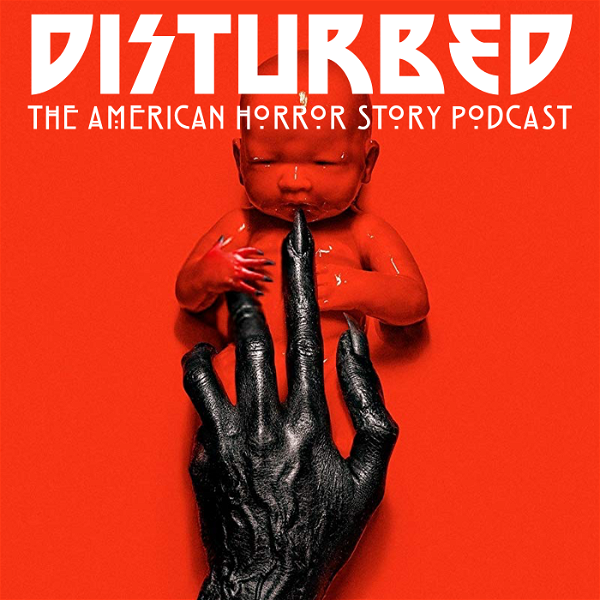 Artwork for Disturbed: The American Horror Story Podcast
