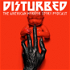Disturbed: The American Horror Story Podcast