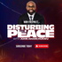 Disturbing The Peace with John Amanchukwu