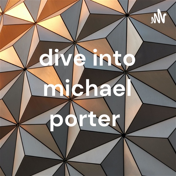 Artwork for dive into michael porter