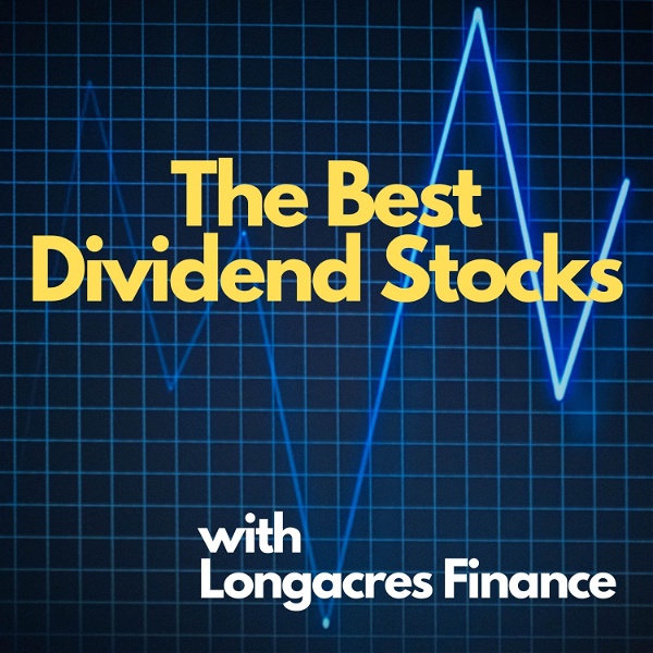 Artwork for Dividend Investing with Longacres Finance