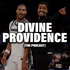 Divine Providence: The Podcast