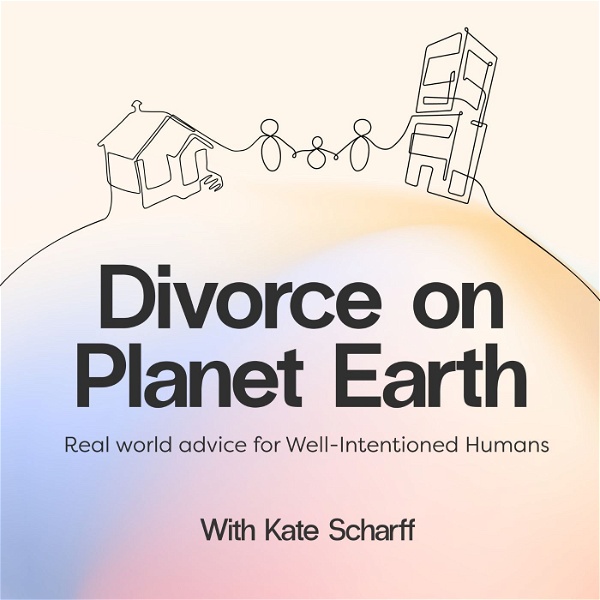 Artwork for Divorce on Planet Earth: Real World Advice for Well-Intentioned Humans