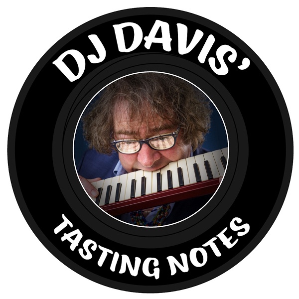 Artwork for DJ Davis’ Tasting Notes