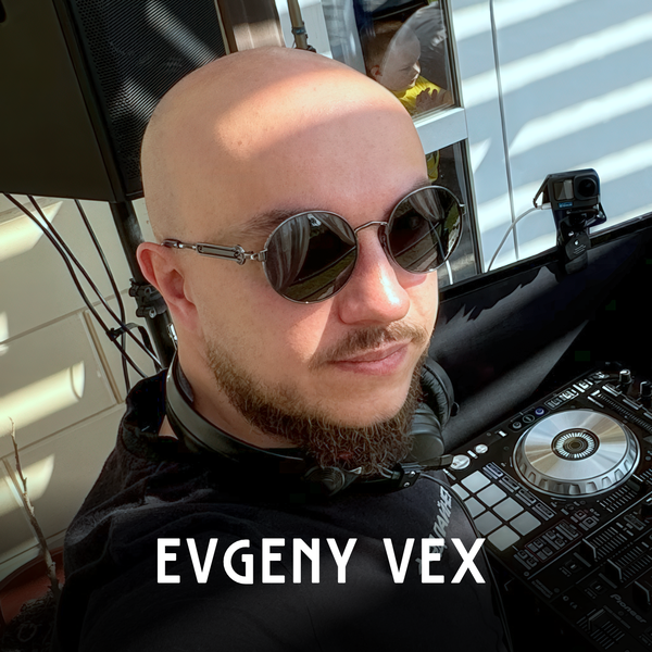 Artwork for Dj Evgeny Vex mixes