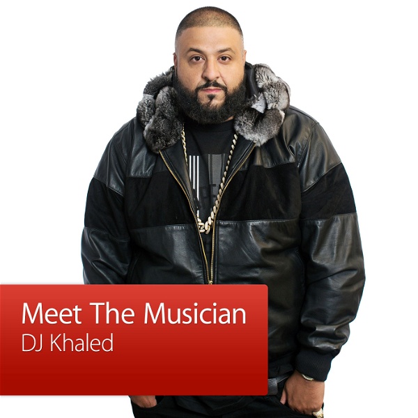 Artwork for DJ Khaled: Meet the Musician
