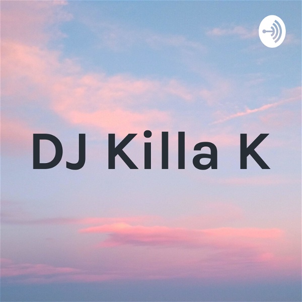 Artwork for DJ Killa K
