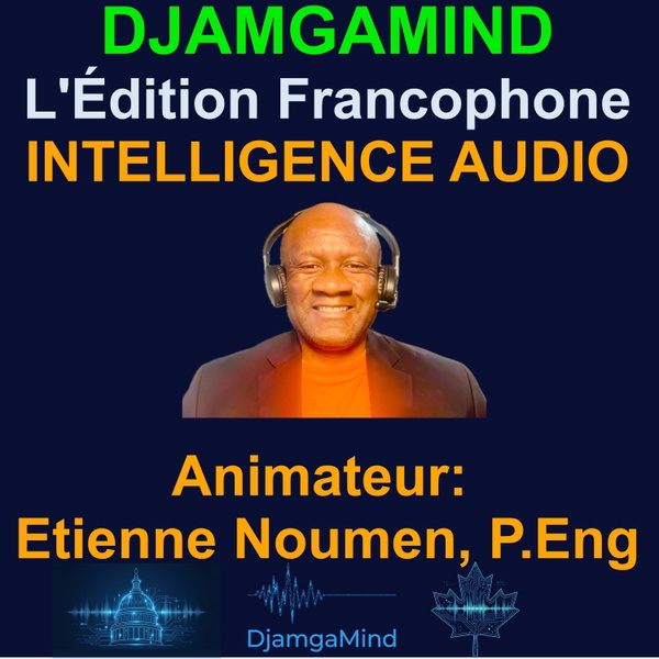 Artwork for DjamgaMind Intelligence : L'Édition Francophone