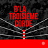 D'la troisième corde