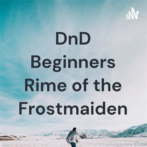 Artwork for DnD Beginners Rime of the Frostmaiden