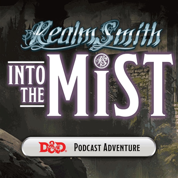 Artwork for Into The Mist - Live DnD Podcast