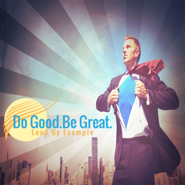 Artwork for Do Good. Be Great.