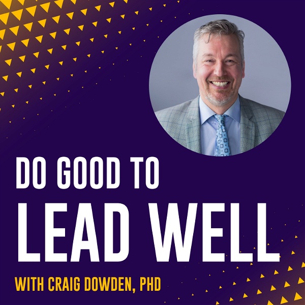 Artwork for Do Good To Lead Well