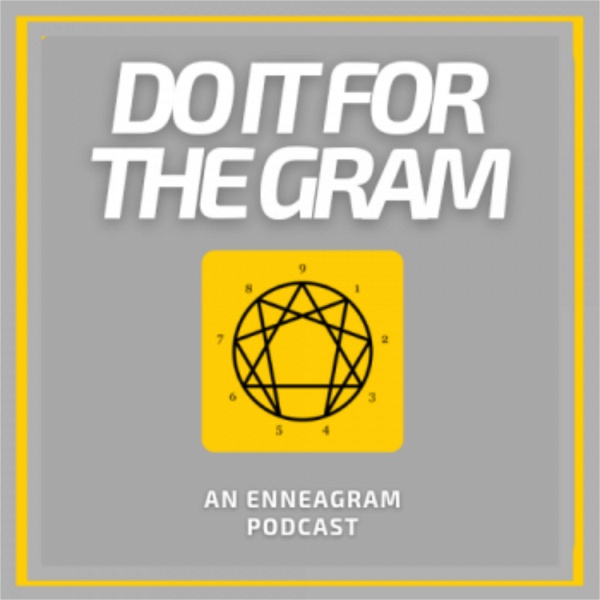 Artwork for Do It For The Gram: An Enneagram Podcast