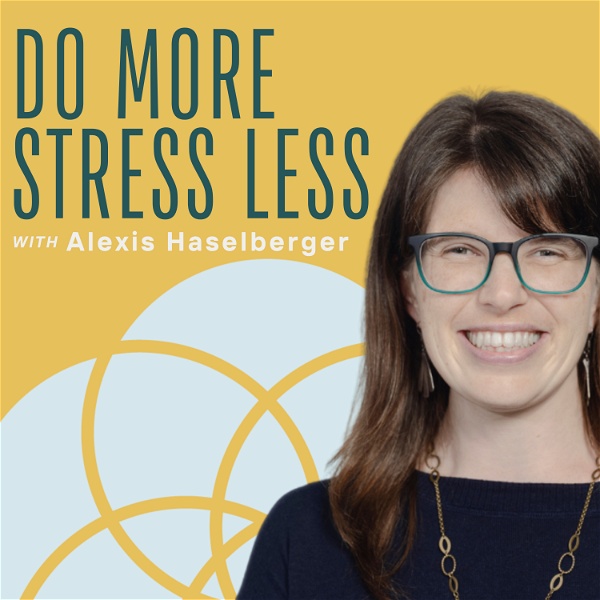Artwork for Do More, Stress Less
