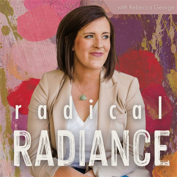 Artwork for Radical Radiance: Encouragement for Christian Women by Rebecca George