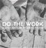 Do The Work