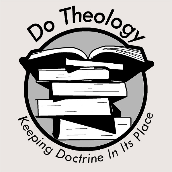 Artwork for Do Theology