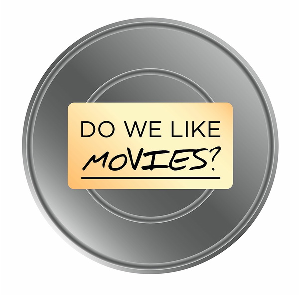 Artwork for Do We Like Movies?