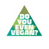Do You Even Vegan