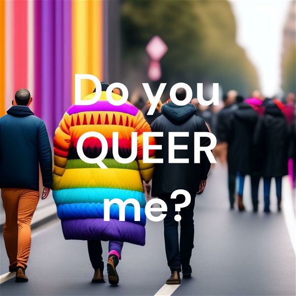 Artwork for Do you QUEER me?