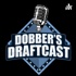 Dobber's DraftCast