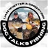 Doc Talks Fishing Podcast