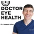 Doctor Eye Health Podcast