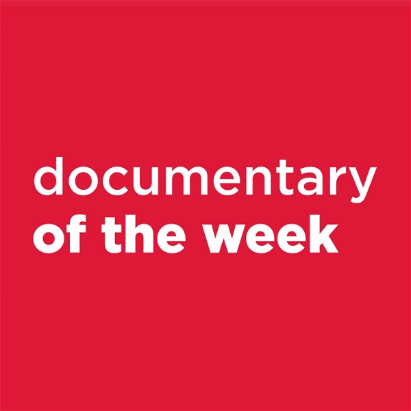 Artwork for Documentary of the Week