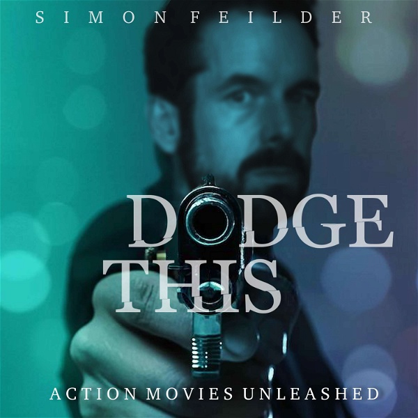 Artwork for Dodge This: Action Movies Unleashed