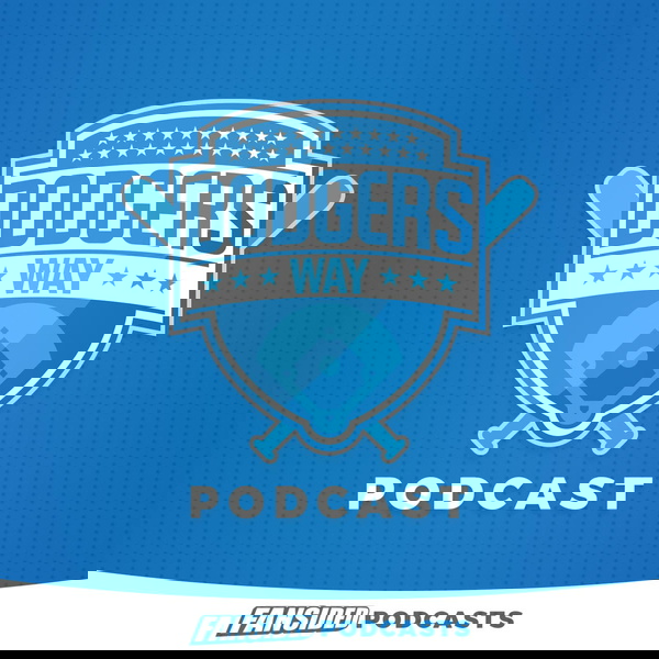 Artwork for Dodgers Way Podcast on the LA Dodgers