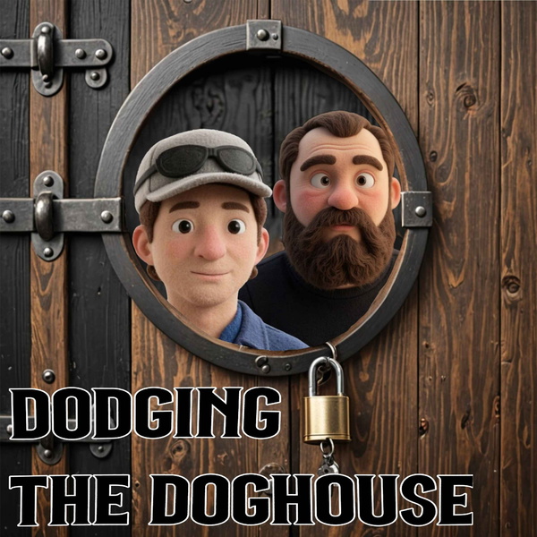 Artwork for Dodging the Doghouse Podcast