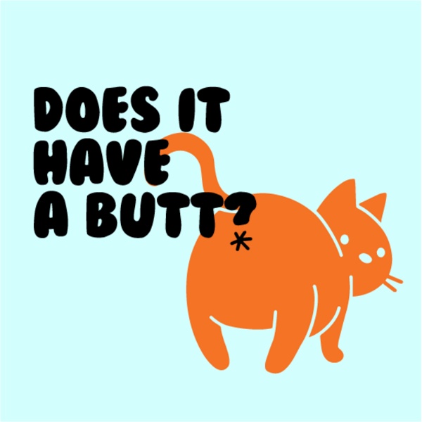 Artwork for Does it Have a Butt?