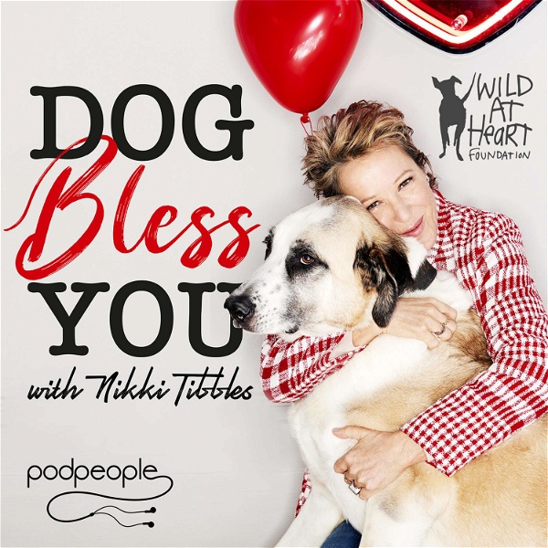 Artwork for Dog Bless You with Nikki Tibbles