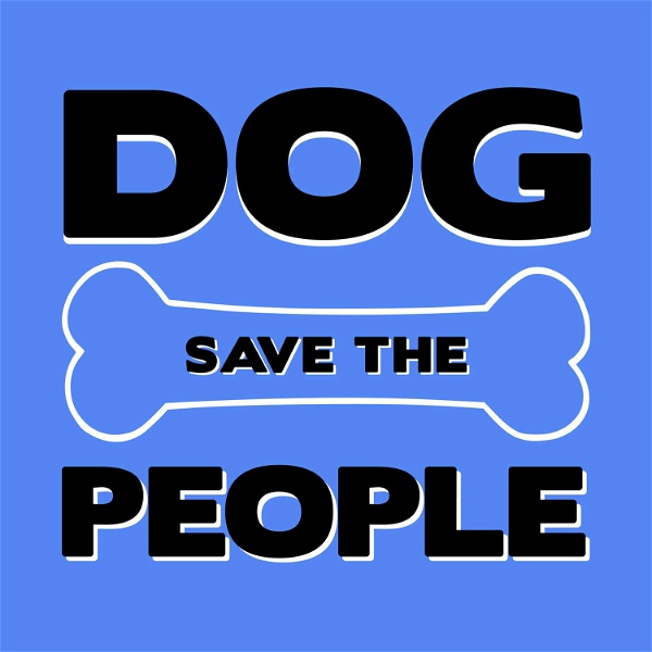 Artwork for Dog Save The People