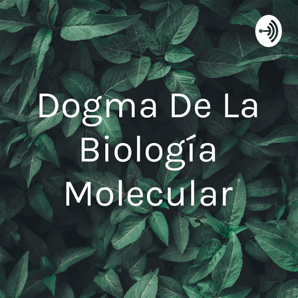 Artwork for Dogma De La Biología Molecular