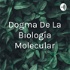 Dogma De La Biología Molecular