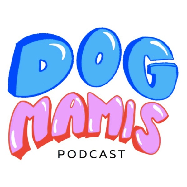 Artwork for Dogmamis Podcast