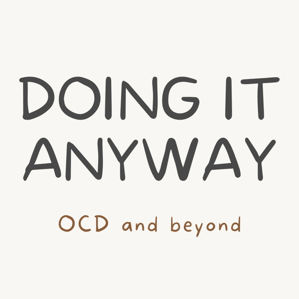 Artwork for Doing It Anyway: OCD and beyond