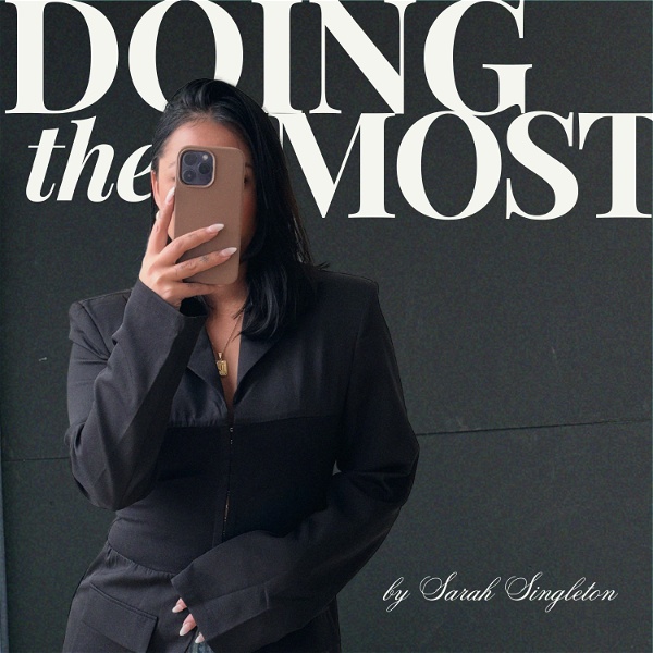 Artwork for Doing The Most by Sarah Singleton