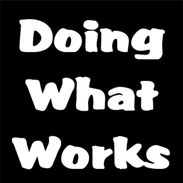 Artwork for Doing What Works