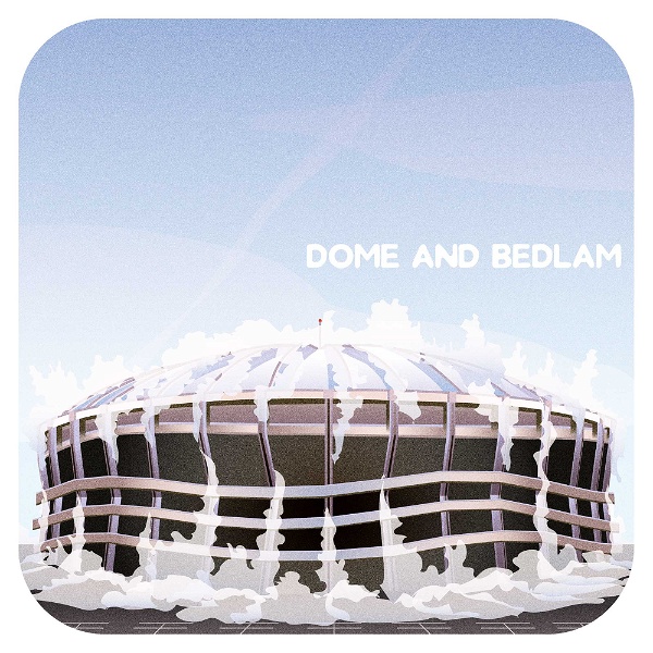Artwork for Dome and Bedlam Podcast